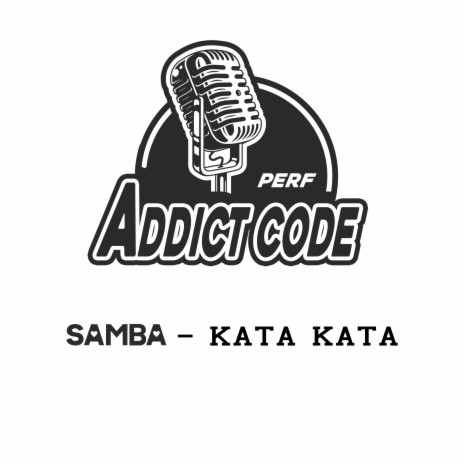 KATA KATA ADDICT CODE PERF. 01 | Boomplay Music