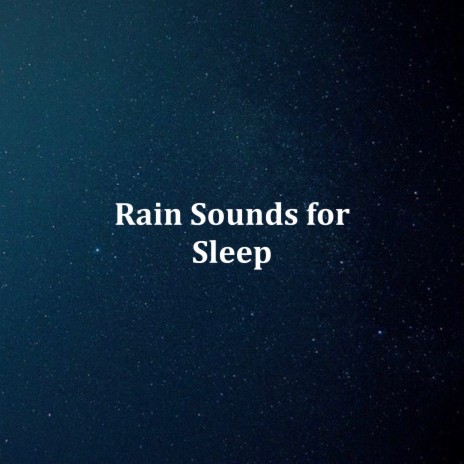 Rain to Fall Asleep To | Boomplay Music