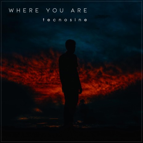 Where You Are | Boomplay Music