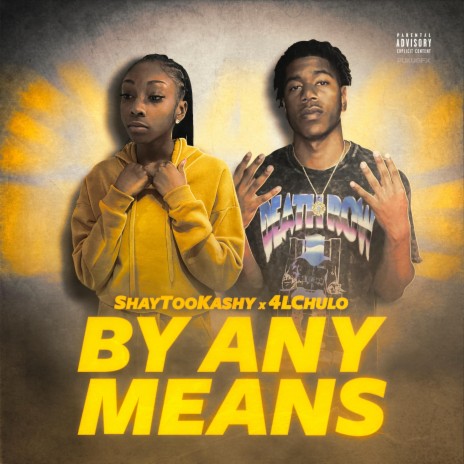 By Any Means ft. 4LChulo | Boomplay Music