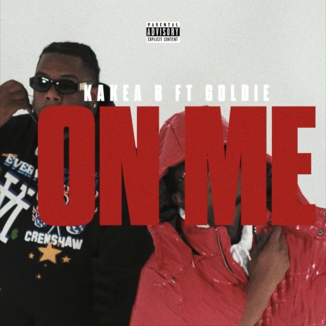 On Me ft. Goldie 14k | Boomplay Music