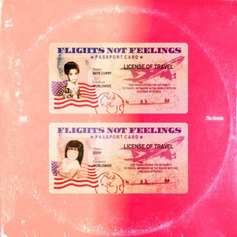 FLIGHTS NOT FEELINGS (REMIX) ft. Nate Curry | Boomplay Music