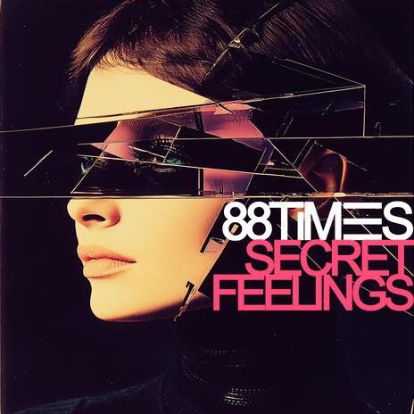 Secret Feelings | Boomplay Music