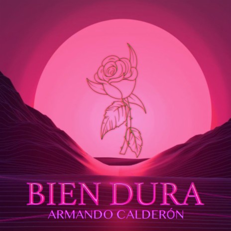 Bien Dura | Boomplay Music