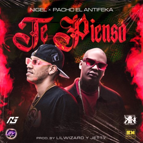 Te Pienso ft. Pacho El Antifeka | Boomplay Music