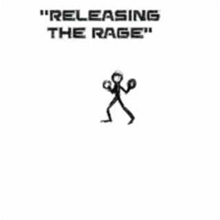 Releasing The Rage