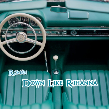Down Like Rihanna ft. 3hSquad | Boomplay Music