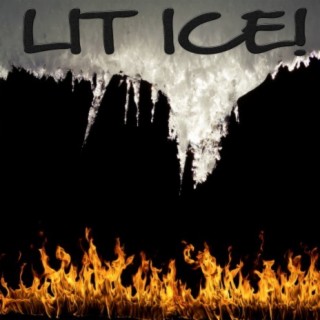 Lit Ice!