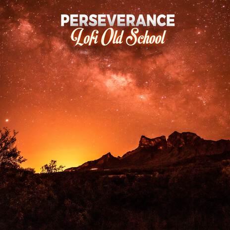 Perseverance Lofi Old School ft. Russell Shaw & Benjamin Martins | Boomplay Music