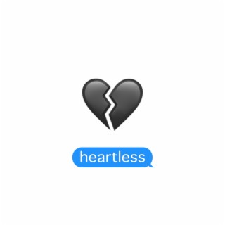 heartless lyrics | Boomplay Music