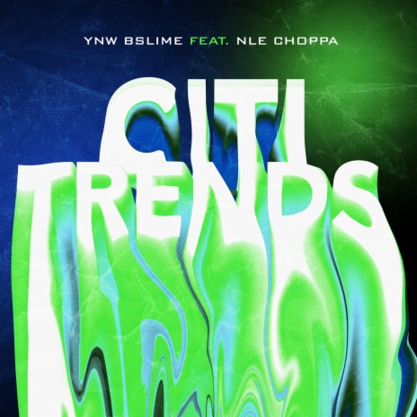 Citi Trends ft. NLE Choppa