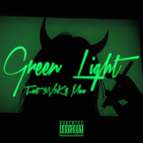 Green Light ft. 5W3K & Mane | Boomplay Music