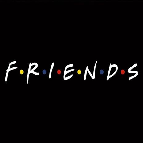 Friends | Boomplay Music