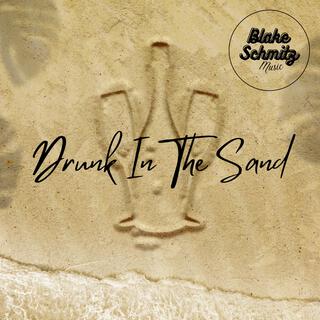 Drunk In The Sand lyrics | Boomplay Music