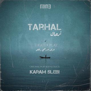 Tarhal (Original Theatre Play Soundtrack)