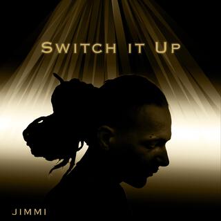 Switch It Up lyrics | Boomplay Music