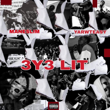 3Y3 LIT ft. Yarwteasy | Boomplay Music