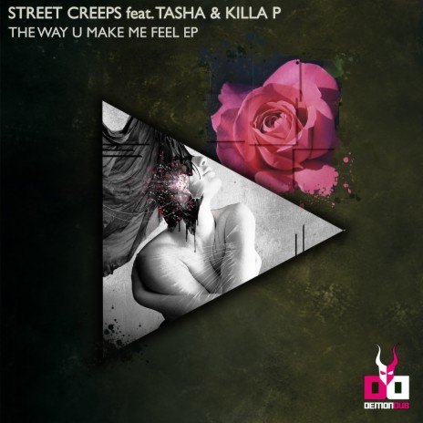 The Way U Make Me Feel feat Killa P (Schroff Certified Trap Remix) ft. Street Creeps | Boomplay Music