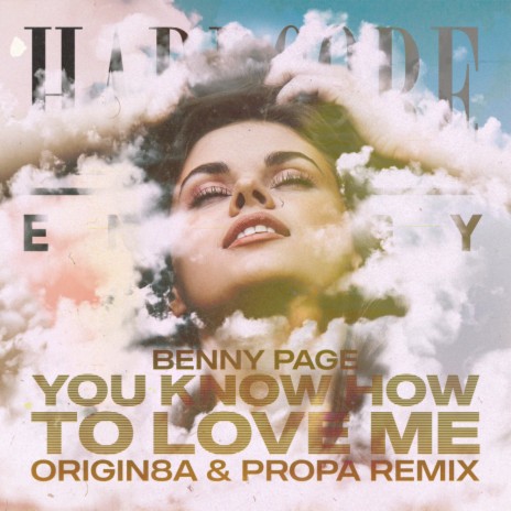 You Know How To Love Me (Origin8a & Propa Remix) ft. Origin8a & Propa | Boomplay Music