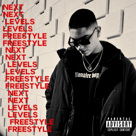 NEXT LEVELS FREESTYLE | Boomplay Music