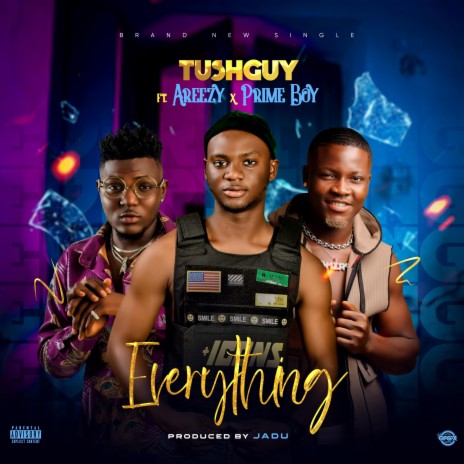 Everything ft. Areezy & Prime Boy | Boomplay Music