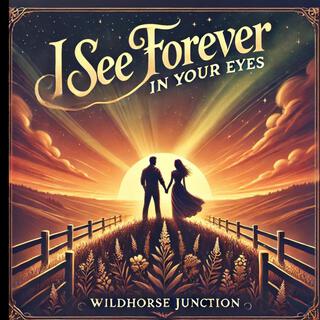 I See Forever (In Your Eyes)