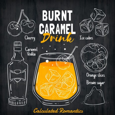 Burnt Carmel Drink | Boomplay Music