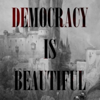 Democracy is beautiful (Instrumental)