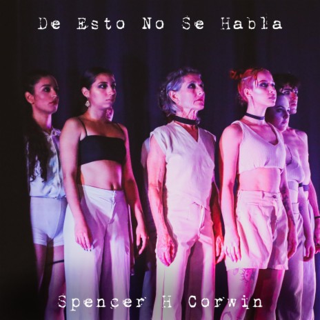 De Esto No Se Habla (Contemporary Dance Performance Soundtrack)