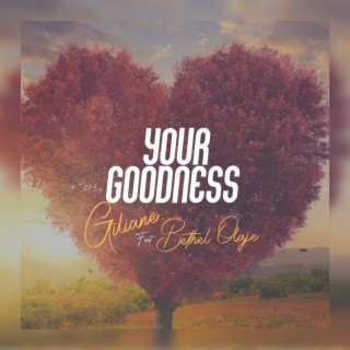 Your goodness