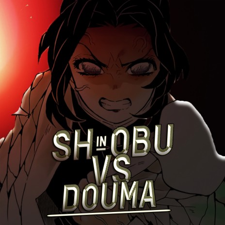 Shinobu Vs Douma | Boomplay Music