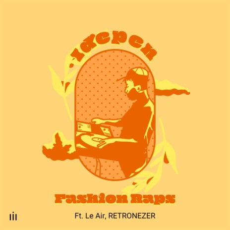 Fashion Raps ft. Le Air & RETRONEZER