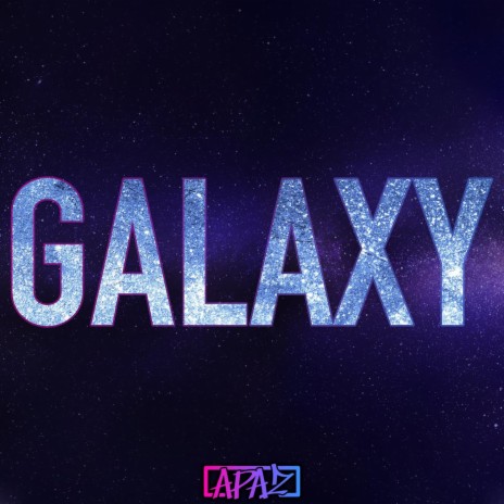 Galaxy | Boomplay Music
