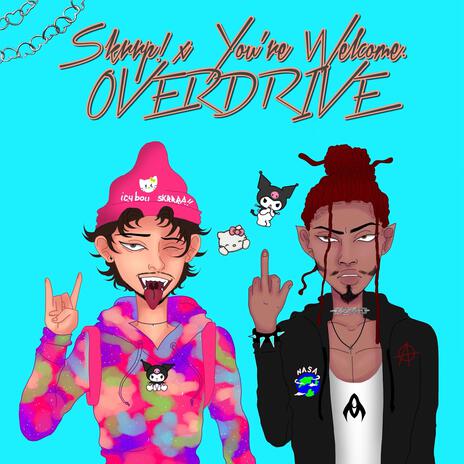 OverDrive! ft. Skrrp! | Boomplay Music