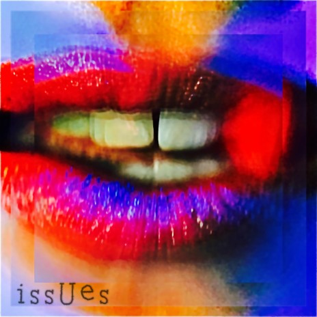 issUes | Boomplay Music