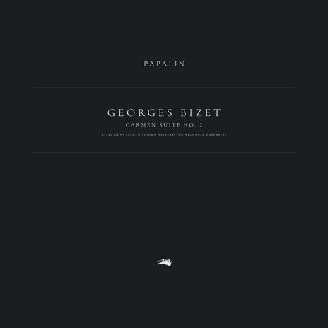 Carmen Suite No. 2: Selections: 5. La Garde Montante (Arr. Nishioka Natsuko for Recorder Ensemble) ft. Papalin | Boomplay Music