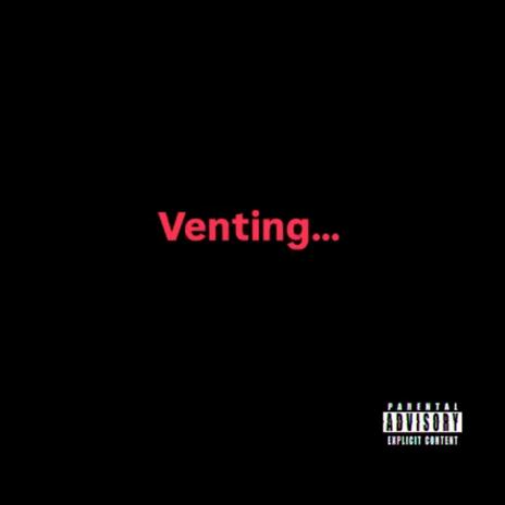 Venting | Boomplay Music