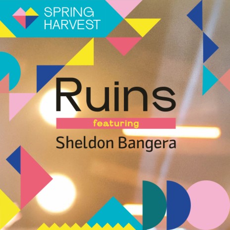 Ruins (feat. Sheldon Bangera) [Live] | Boomplay Music