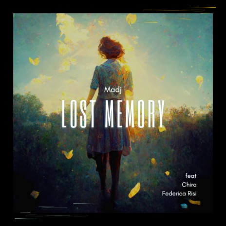 Lost Memory ft. Federica Risi & Chiro | Boomplay Music