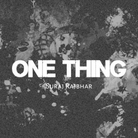 One Thing | Boomplay Music