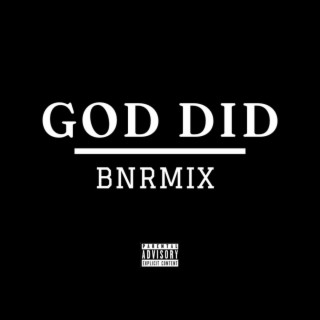 God Did / BNR Mix