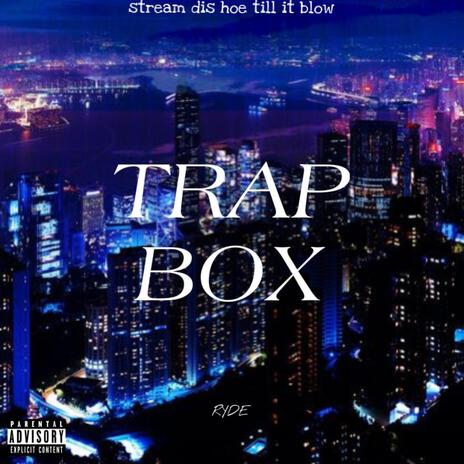 Trap Box | Boomplay Music