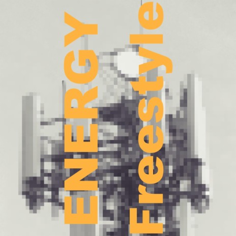 Energy Freestyle | Boomplay Music