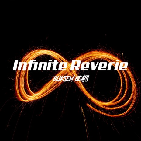 Infinite Reverie | Boomplay Music