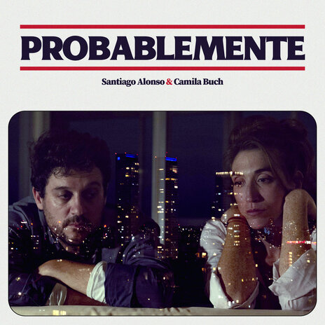 Probablemente ft. camila buch | Boomplay Music