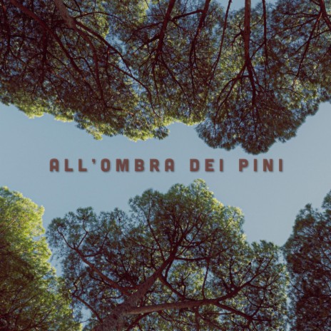 All'ombra dei pini