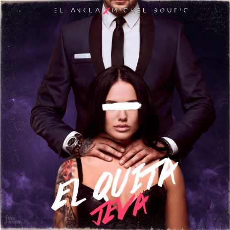 El Quita Jeva ft. Michel Boutic | Boomplay Music