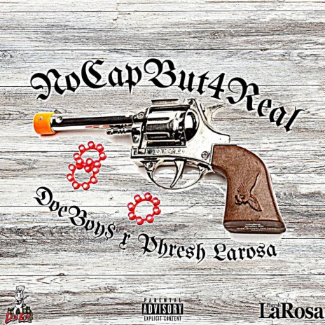 No Cap But 4 Real ft. Phresh Larosa | Boomplay Music