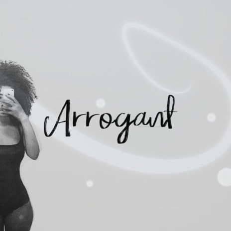 Arrogant | Boomplay Music