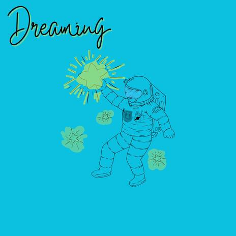 Dreaming | Boomplay Music